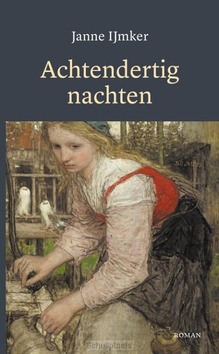 ACHTENDERTIG NACHTEN - IJMKER, JANNE - 9789082229332
