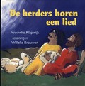 HERDERS HOREN EEN LIED - KLAPWIJK, VROUWKE / BROUWER, WILLEKE - 9789082451719