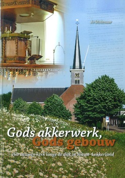 GODS AKKERWERK, GODS GEBOUW - MOLENAAR, J. - 9789082528206