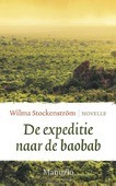 DE EXPEDITIE NAAR DE BAOBAB - STOCKENSTRÖM, WILMA - 9789082545364