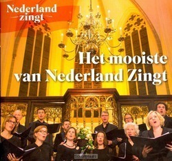 HET MOOISTE VAN NEDERLAND ZINGT - NEDERLAND ZINGT - 9789082572018