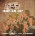 JOHANNES DE HEER - NEDERLAND ZINGT - 9789082572056