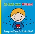 IK HEB EEN VRIEND - DRIEL, TERRY VAN - 9789082585230