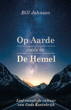 OP AARDE ZOALS IN DE HEMEL - JOHNSON, BILL - 9789082660388