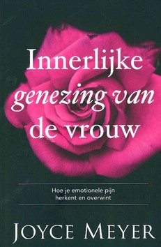 INNERLIJKE GENEZING VAN DE VROUW - MEYER, JOYCE - 9789082886368