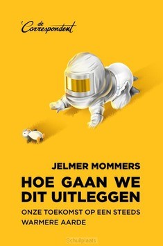 HOE GAAN WE DIT UITLEGGEN - MOMMERS, JELMER - 9789082942149