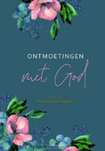 ONTMOETINGEN MET GOD - DOCTER- AGTERES, PRISCILLA - 9789083114958