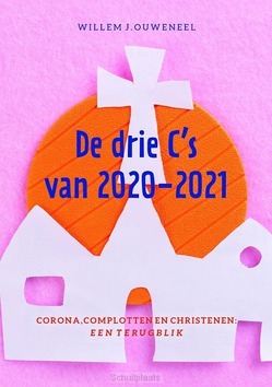 DE DRIE C'S VAN 2020-2021 - OUWENEEL, WILLEM - 9789083176550