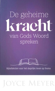 DE GEHEIME KRACHT VAN GODS WOORD SPREKEN - MEYER, JOYCE - 9789083193014