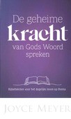 DE GEHEIME KRACHT VAN GODS WOORD SPREKEN