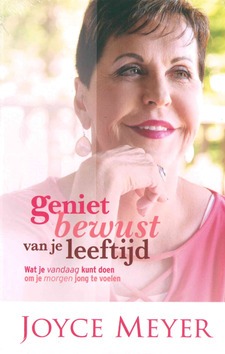 GENIET BEWUST VAN JE LEEFTIJD - MEYER, JOYCE - 9789083193045