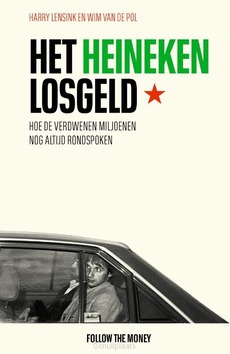 HET HEINEKEN-LOSGELD - LENSINK, HARRY; POL, WIM VAN DE - 9789083196077