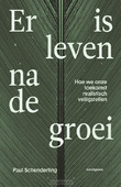 ER IS LEVEN NA DE GROEI