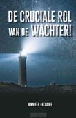 CRUCIALE ROL VAN DE WACHTER!