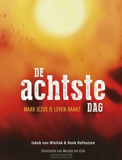 DE ACHTSTE DAG - WIELINK, JAKOB VAN; ROTHUIZEN, HENK - 9789083313009