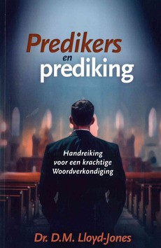 PREDIKERS EN PREDIKING - LLOYD-JONES - 9789083357713