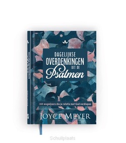DAGELIJKSE OVERDENKINGEN UIT DE PSALMEN - MEYER, JOYCE - 9789083436777