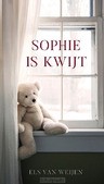 SOPHIE IS KWIJT - WEIJEN, ELS VAN - 9789083439440