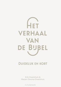 HET VERHAAL VAN DE BIJBEL - DWARSHUIS, ERIK; DOUMA-DWARSHUIS, MARJAN - 9789083453026