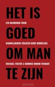 HET IS GOED OM MAN TE ZIJN