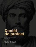 DANIËL DE PROFEET - ELWELL, WALTER A. - 9789083574110