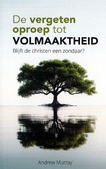 DE VERGETEN OPROEP TOT VOLMAAKTHEID - MURRAY, ANDREW - 9789083609720