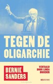 TEGEN DE OLIGARCHIE - SANDERS, BERNIE - 9789083610108