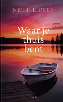 WAAR JE THUIS BENT - DEES, NETTIE - 9789083680972
