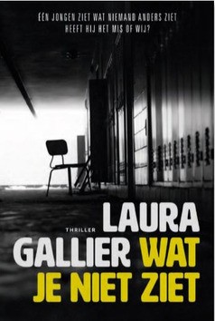 WAT JE NIET ZIET - GALLIER, LAURA - 9789085203001