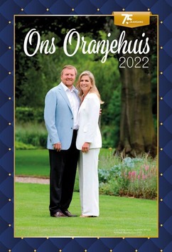 ONS ORANJEHUIS KALENDER 2022 - 9789085203407