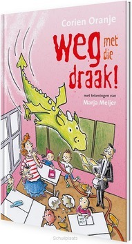 WEG MET DIE DRAAK ! - ORANJE, CORIEN - 9789085432944