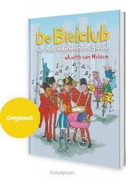 DE BREICLUB EN HET VERDWENEN GOUD - HELDEN, JUDITH VAN - 9789085433125