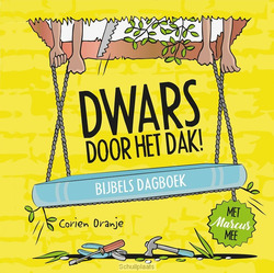 DWARS DOOR HET DAK! - ORANJE, CORIEN - 9789085433323