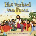 HET VERHAAL VAN PASEN - JAMES, B. - 9789085433620