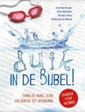 DUIK IN DE BIJBEL! - BURGER, JANNEKE; MIJNDERS, HANS; SELLES, - 9789085433644