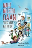 MAFFE MEESTER DAAN VLIEGT ALLE KANTEN OP - HELDEN, JUDITH VAN - 9789085434405