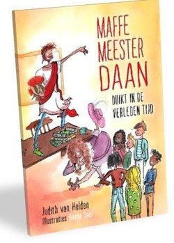 MAFFE MEESTER DAAN DUIKT IN DE VERLEDEN - HELDEN, JUDITH VAN - 9789085434474