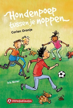 HONDENPOEP TUSSEN JE NOPPEN - ORANJE, CORIEN - 9789085434566