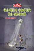 GEHEIM ONDER DE GROND - KRAIJO, INEKE - 9789085435037