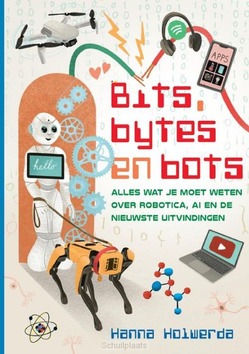 BITS, BYTES EN BOTS - HOLWERDA, HANNA - 9789085435198