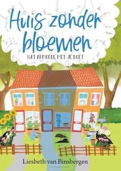 HUIS ZONDER BLOEMEN - BINSBERGEN, LIESBETH VAN - 9789085435440