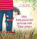 HET FANTASTISCHE GEHEIM VAN ELKE PAPA