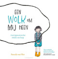 EEN WOLK OM MIJ HEEN - VLIET, PASCALLE VAN - 9789085435495