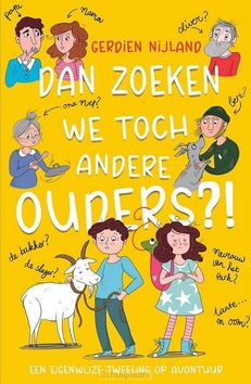 DAN ZOEKEN WE TOCH ANDERE OUDERS? - NIJLAND, GERDIEN - 9789085435723