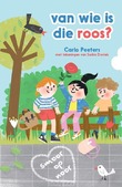 VAN WIE IS DIE ROOS? - PEETERS, CARLO - 9789085435976