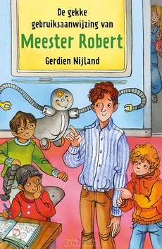 DE GEKKE GEBRUIKSAANWIJZING VAN MEESTER - NIJLAND, GERDIEN - 9789085436232
