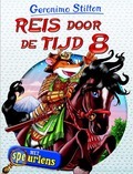 Reis door de tijd / 8 - Stilton, Geronimo - 9789085923459