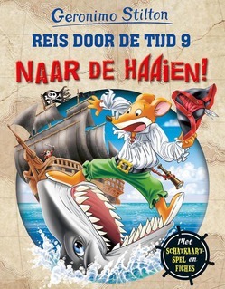 NAAR DE HAAIEN! - STILTON, GERONIMO - 9789085923886