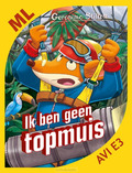 MAKKELIJK LEZEN - IK BEN GEEN TOPMUIS - STILTON, GERONIMO - 9789085923930