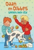 DAAN EN DIBBES SPELEN MET RIK - TANIS, ANNELIES - 9789087180676